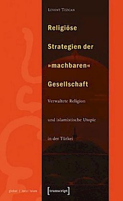 Religiöse Strategien der ’ machbaren’ Gesellschaft