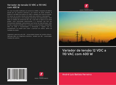 Variador de tensão 12 VDC a 110 VAC com 600 W
