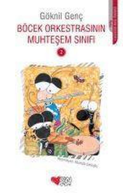 Böcek Orkestrasinin Muhtesem Sinifi - 2