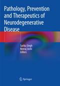 Pathology, Prevention and Therapeutics of Neurodeg