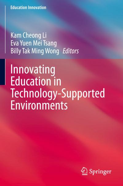 Innovating Education in Technology-Supported Environments