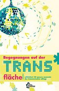 Begegnungen auf der Trans-fläche