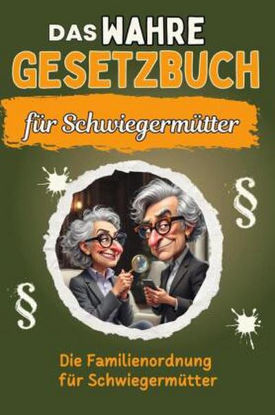 Das wahre Gesetzbuch für Schwiegermütter