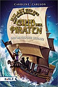 Hilary und der fast ganz ehrbare Club der Piraten - Der magische Schatz