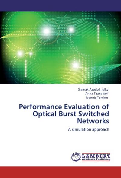 Performance Evaluation of Optical Burst Switched Networks