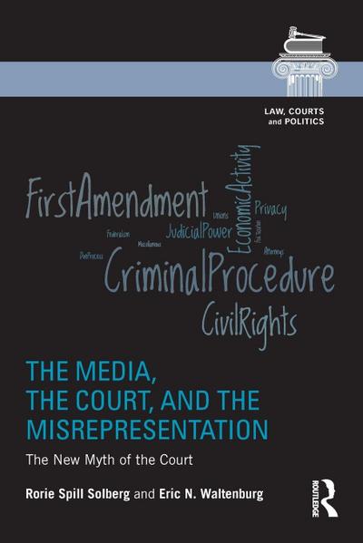The Media, the Court, and the Misrepresentation
