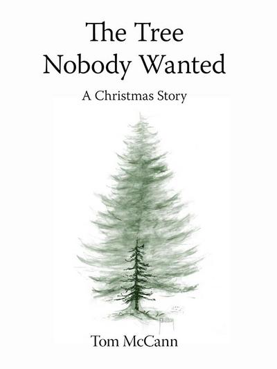 Tree Nobody Wanted