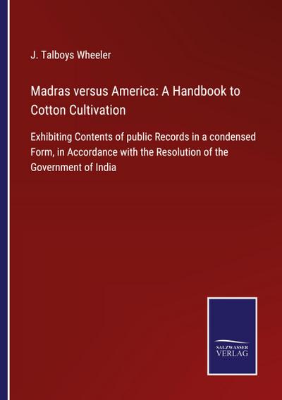Madras versus America: A Handbook to Cotton Cultivation