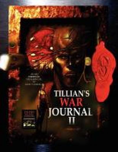 Tillian’s War Journal II
