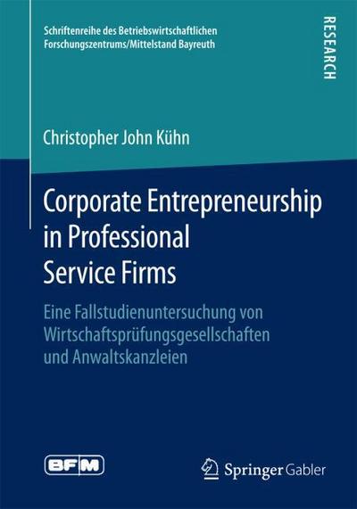 Corporate Entrepreneurship in Professional Service Firms