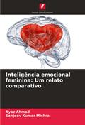 Inteligência emocional feminina: Um relato comparativo