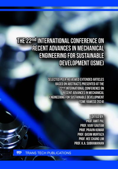 The 22nd International Conference on Recent Advances in Mechanical Engineering for Sustainable Development (ISME)