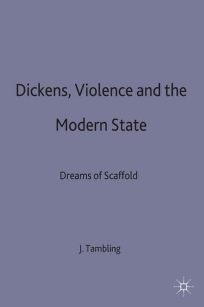 Dickens, Violence and the Modern State