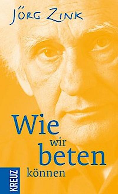 Wie wir beten können