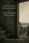 The Structural Persistence of Childhood Friction