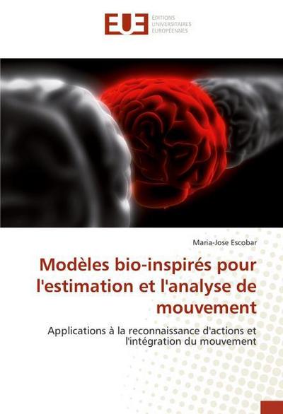 Modèles bio-inspirés pour l’estimation et l’analyse de mouvement
