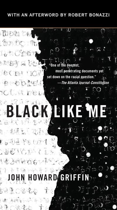 Black Like Me. 50th Anniversary Edition