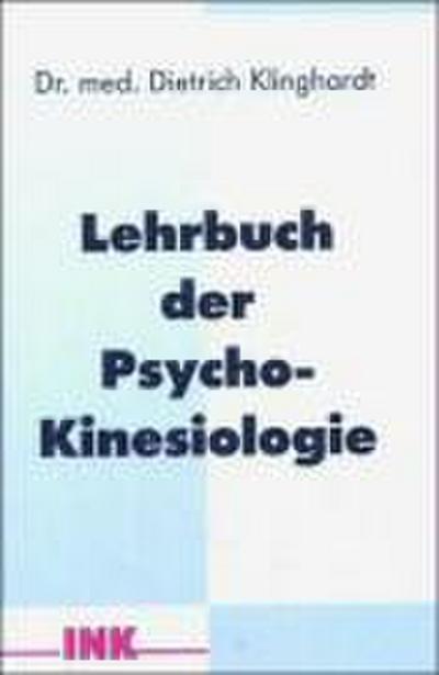 Lehrbuch der Psycho-Kinesiologie