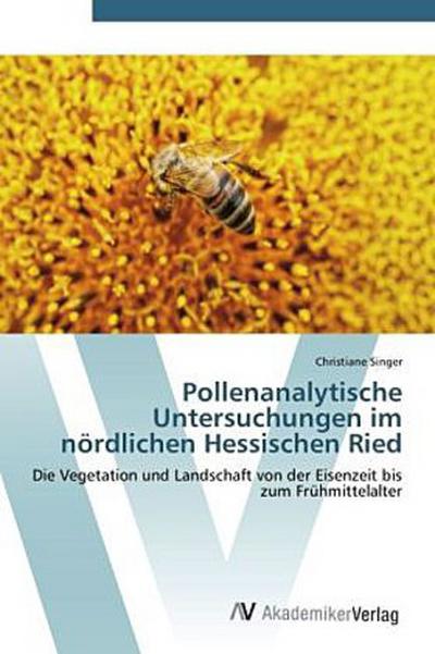 Pollenanalytische Untersuchungen im nördlichen Hessischen Ried
