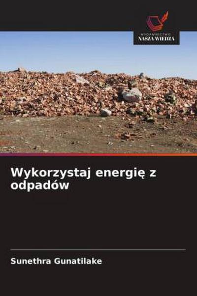 Wykorzystaj energi¿ z odpadów
