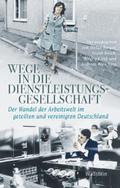 Wege in die Dienstleistungsgesellschaft