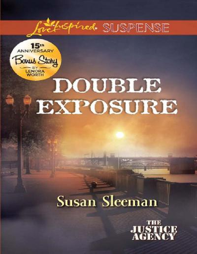 Double Exposure (The Justice Agency, Book 1) (Mills & Boon Love Inspired Suspense)