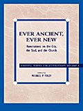 Ever Ancient, Ever New
