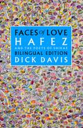Faces of Love: Hafez and the Poets of Shiraz
