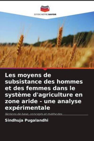 Les moyens de subsistance des hommes et des femmes dans le système d’agriculture en zone aride - une analyse expérimentale