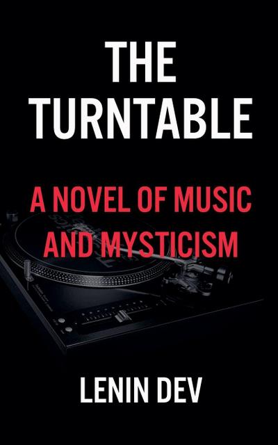 Dev, L: Turntable
