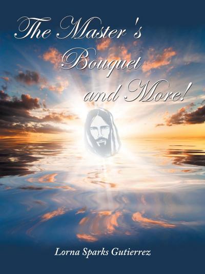 The Master’s Bouquet and More!