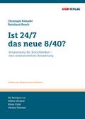 Ist 24/7 das neue 8/40?