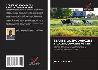 SZANSE GOSPODARCZE I ZRÓ¿NICOWANIE W KENII