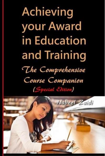 Achieving your Award in Education and Training: The Comprehensive Course Companion (Special Edition)