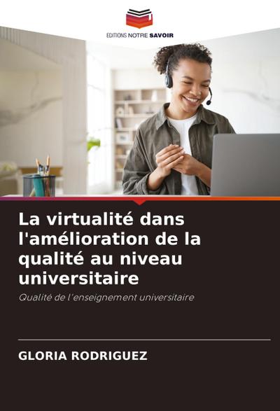 La virtualité dans l’amélioration de la qualité au niveau universitaire