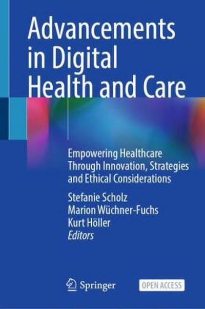 Advancements in Digital Health and Care