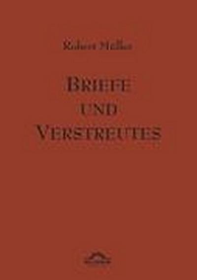 Robert Müller: Briefe und Verstreutes