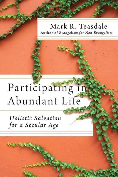 Participating in Abundant Life