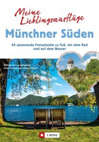 Meine Lieblingsausflüge Münchner Süden
