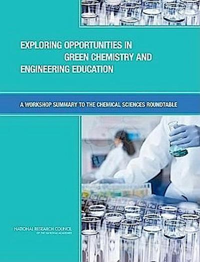 Exploring Opportunities in Green Chemistry and Engineering Education