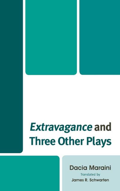 Maraini, D: Extravagance and Three Other Plays