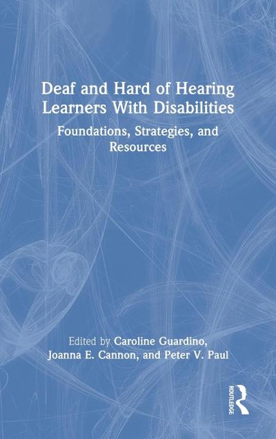 Deaf and Hard of Hearing Learners With Disabilities