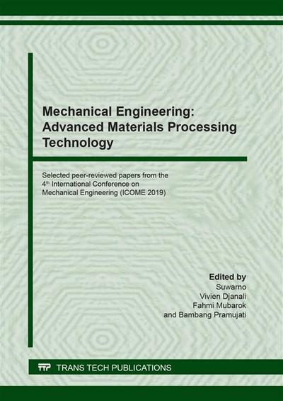Mechanical Engineering: Advanced Materials Processing Technology