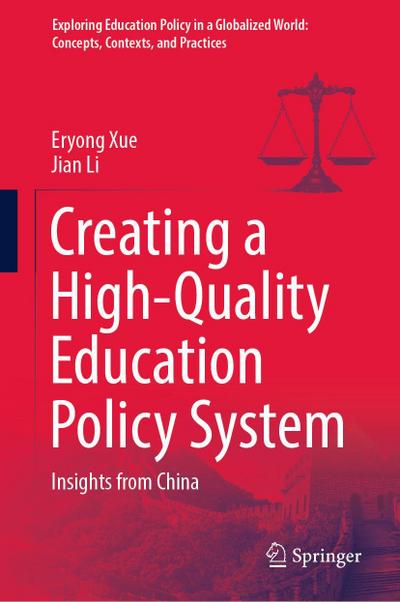 Creating a High-Quality Education Policy System