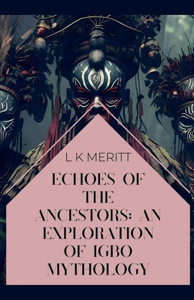 Meritt, L: Echoes of the Ancestors