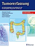 Tumorerfassung: mit Erfassungsbögen und Leitlinien für die interdiszipl. Diagnostik und Therapie