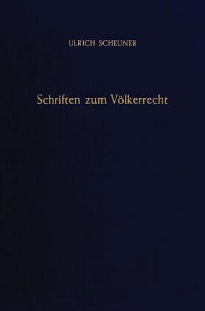 Schriften zum Völkerrecht.