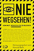 Nie wegsehen