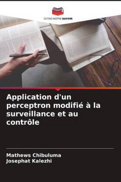 Application d’un perceptron modifié à la surveillance et au contrôle
