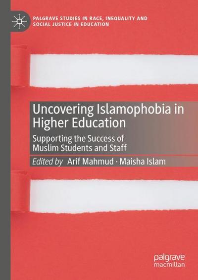 Uncovering Islamophobia in Higher Education